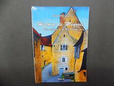 HISTOIRE DE MEYRALS des Origines a la Révolution Jacqueline Jouanel - Périgord