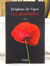 LES GRATITUDES, DELPHINE DE VIGAN, ÉDITIONS JEAN-CLAUDE LATTÈS, 2019