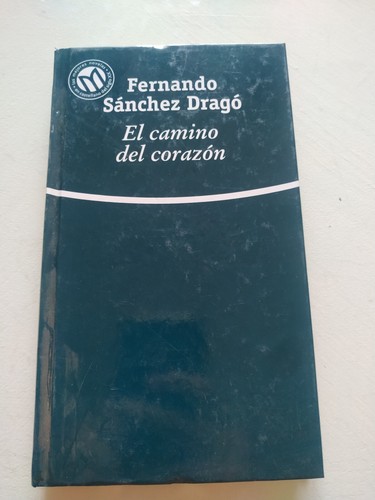 Camino del corazon fernando - camino,