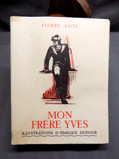 Pierre LOTI Mon Frère Yves ill. Emilien Dufour 1936 Calmann-Lévy