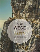 Eugen E. Hüsler Alte Wege in
