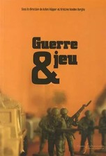 GUERRE ET JEU: CULTURES D'UN