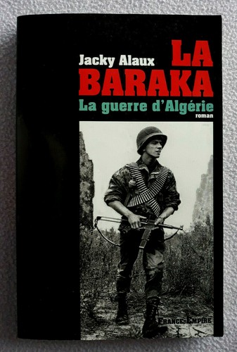Baraka guerre d algérie - baraka, la