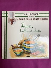 LIVRE 32 LA BONNE CUISINE DE NOS TERROIRS PAUL BOCUSE GLENAT SOUPES BOUILLONS