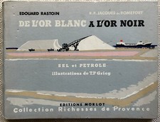 De l'or blanc à l'or noir - Illust. de T.P. GRIEG - Ed. MORLOT  (1958) Ex. Num.