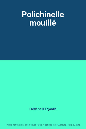 Polichinelle mouillé