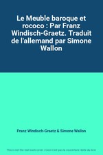 Le Meuble baroque et rococo 