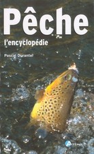 L'Encyclopedie de la peche, Pascal Durantel