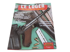 LE LUGER , UN PISTOLET DE