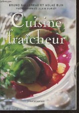Cuisine fraîcheur - Ballureau Bruno, Blin Aglaé - 2004