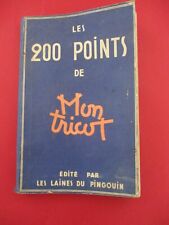 CATALOGUE MON TRICOT.  200 POINTS de MON TRICOT. LAINES du PINGOUIN. ROUBAIX.