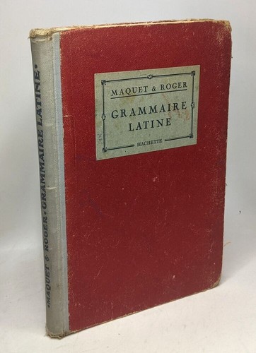 Grammaire latine maquet - grammaire,
