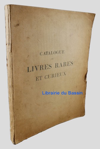 Catalogue des livres rares - , et