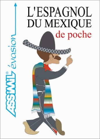 Espagnol mexique de poche - l'espagnol, du