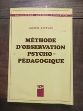 Méthode D'Observation Psycho-pédagogique -  Lucien Lefèvre