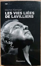Les Vies Liées De ( Bernard ) Lavilliers Biographie Michel Kemper 