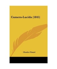 Camera-Lucida (1845), Charles Nisard
