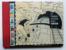 ¤ Livre illustré PHILATELIE - LE TIMBRE VOYAGE AVEC TINTIN - 2007