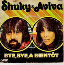 45 tours SHUKY & AVIVA Bye, Bye, à bientôt