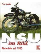 ▄▀▄ NSU im Bild - Motorräder seit 1900 ▄▀▄