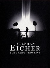 Stephan Eicher - Eldorado Trio