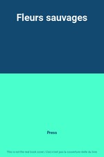 Fleurs sauvages, Press