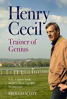 Henry cecil trainer - cecil:, genius