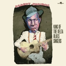 Robert Johnson King of the Delta Blues Singers (Vinyl) Limited  12" Album