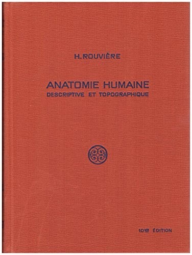 Anatomie humaine rouviere tome - rouviere,