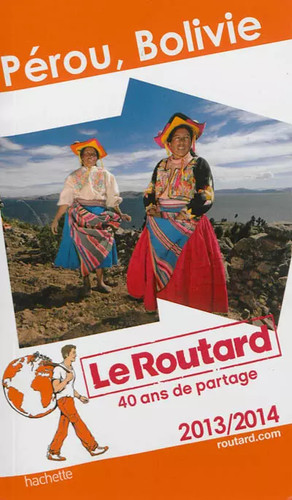 Routard pérou bolivie - le,