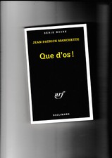Que d'os ! Jean-Patrick Manchette Série noire N° 2456 polar Eugène Tarpon