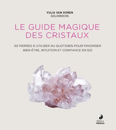 Guide magique des - guide, cristaux