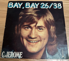 45 tours 7" - C.Jerome – Bay, Bay 26/38