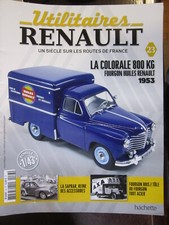 FASCICULE 23 UTILITAIRES RENAULT COLORALE 800 KG FOURGON HUILES RENAULT 1953