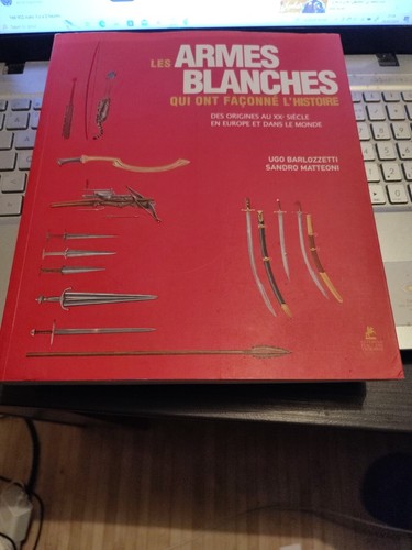 Les armes blanches qui ont - blanches,