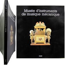 Musée d'instruments de musique mécanique 1987 limonaire orgue barbarie phono etc