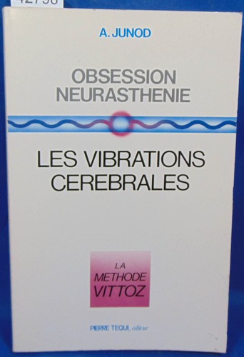 Junod les vibrations - junod,