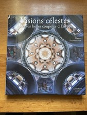 CITADELLES & MAZENOD - Visions célestes les plus belles coupoles d'Europe 2007