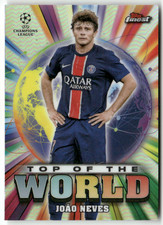 Topps Finest Ligue Des Champions 2025 TW-10 Joao Neves Top Du Monde