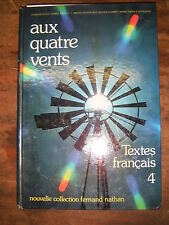 Aux quatre vents - Textes français - 4eme - Nathan 1983 Manuel scolaire