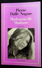 Pierre Dalle Nogare (envoi), Mademoiselle Madame