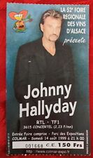 TICKET BILLET CONCERT JOHNNY HALLYDAY FOIRE AUX VINS COLMAR 14/08/99 +TIMBRE JH 