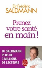 Prenez votre santé en main ! - Frédéric Saldmann - V1658083