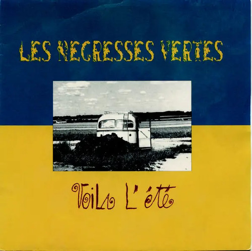 Les negresses vertes - les, voila