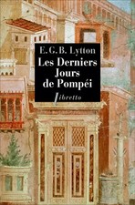 Les derniers jours de Pompéi, Edward Bulwer-Lytton