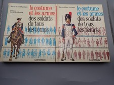 FUNCKEN -  LE COSTUME ET LES ARMES DES SOLDATS DE TOUS LES TEMPS  TOME 1 ET 2