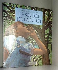 Secret de la foret (Le) - Le Rochais Marie-Ange