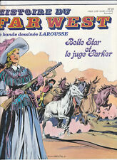 Histoire du Far West # 29 Belle Star et le juge Parker Larousse 28/10/1981