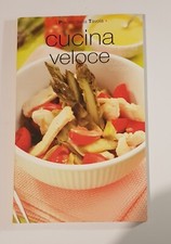 Cucina veloce. I piaceri della