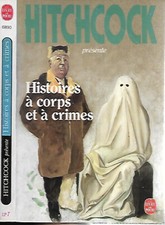 HITCHCOCK présente HISTOIRES A CORPS ET A CRIMES--le livre de Poche nouvelles